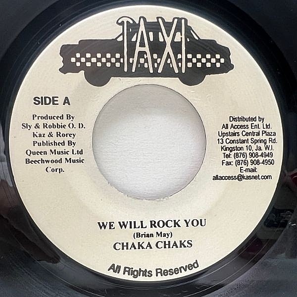 レコードメイン画像：良好盤!! JAプレス 7インチ CHAKA CHAKS We Will Rock You ('06 Taxi) QUEEN 名曲 ダンスホールカヴァー 収録 45RPM.