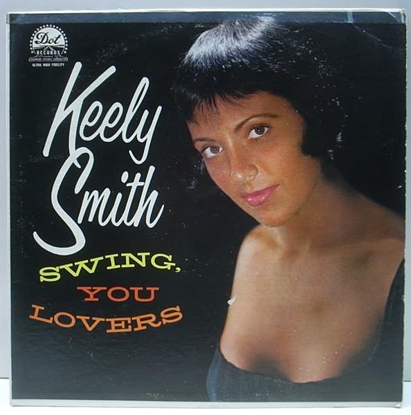 KEELY SMITH / Swing, You Lovers (LP) / Dot | WAXPEND RECORDS