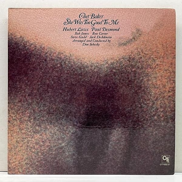 レコードメイン画像：Cut無し!美品! VANGELDER刻印 USオリジ CHET BAKER She Was Too Good To Me ('74 CTI) 円熟味溢れる歌唱も絶品 チェット・ベイカー 枯葉