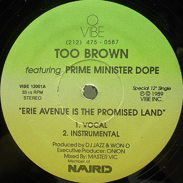 レコードメイン画像：レア 12 オリジナル TOO BROWN featuring PRIME MINISTER DOPE Erie Avenue Is The Promised Land ('89 Vibe) DJ Koco 入手難!!