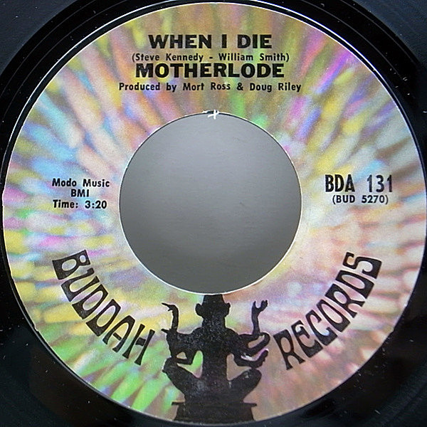 レコードメイン画像：J DILLA / DONUTS ネタ オリジナル MOTHERLODE When I Die ('69 Buddah) 7インチ 45 サンプリング