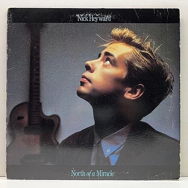 レコードメイン画像：良好盤!! STERLING刻印 Orig. NICK HEYWARD North Of A Miracle ヘアカット100脱退後のソロデビュー作 ニック・ヘイワード 風のミラクル