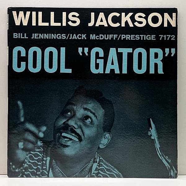 レコードメイン画像：USオリジナル MONO 深溝 RVG刻印 WILLIS JACKSON Cool Gator (Prestige 7172) w/ Jack McDuff, Bill Jennings, Milt Hinton ほか