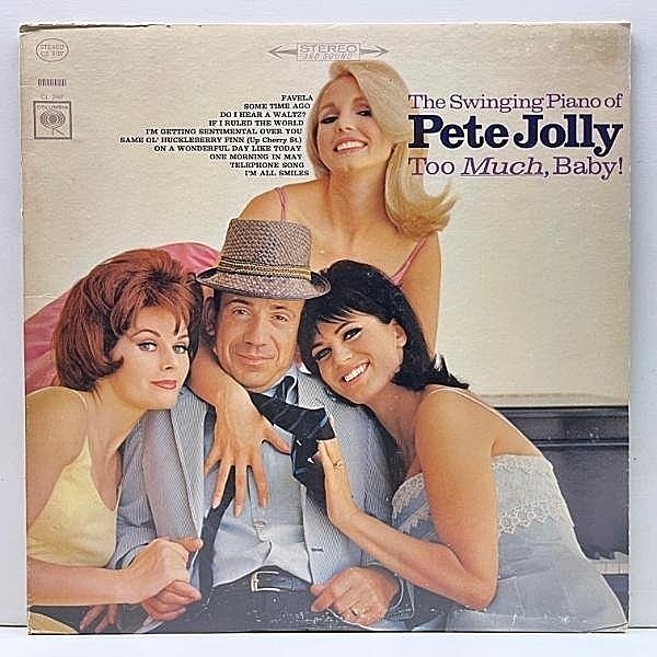 レコードメイン画像：良好!! 初版 2eye USオリジナル PETE JOLLY Too Much, Baby! ('65 Columbia CS 9197) ピート・ジョリー 十八番のトリオもの 初回 Stereo