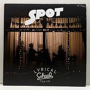 レコード画像：LYRICAL SCHOOL / Spot