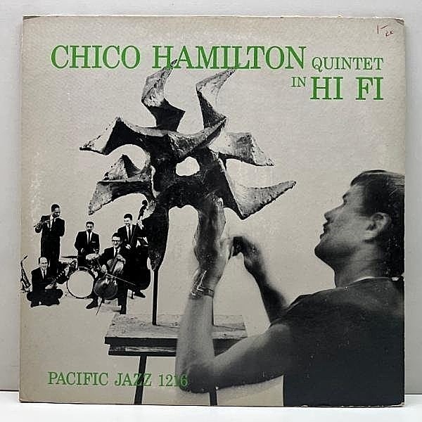 レコードメイン画像：USオリジナル MONO 深溝 CHICO HAMILTON QUINTET In Hi-Fi (Pacific Jazz PJ 1216) w/ JIM HALL, FRED KATZ 最高傑作