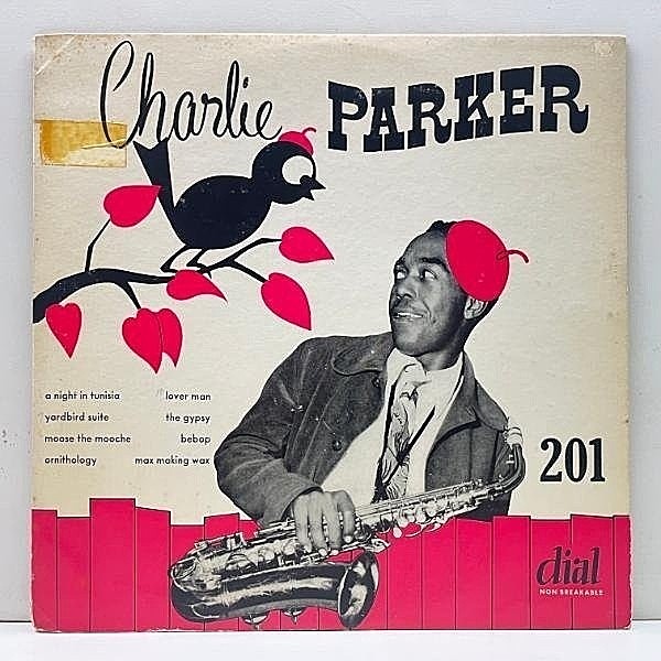 レコードメイン画像：良再生!! 10'' FLAT オリジナル CHARLIE PARKER Dial 201 [No.1] チャーリー・パーカーの全盛期を捉えた貴重なダイアル・セッション 入手難