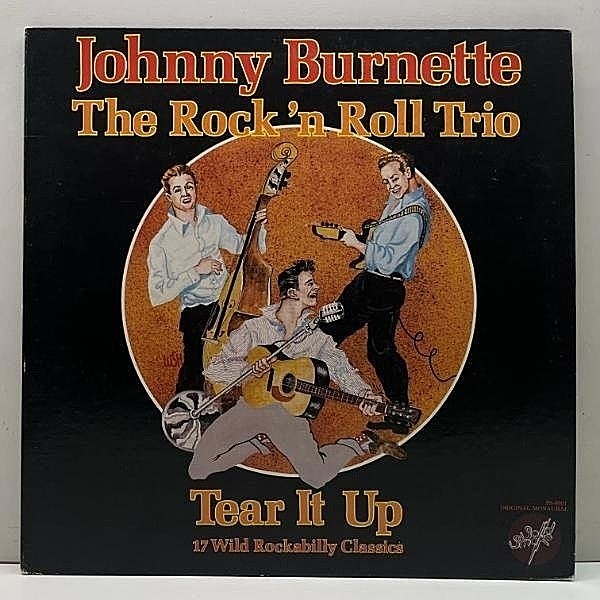 レコードメイン画像：良好!! MONO 米オリジナル JOHNNY BURNETTE and THE ROCK 'N ROLL TRIO Tear It Up ネオロカ界のカリスマによる極上の痙攣ロカビリー集！