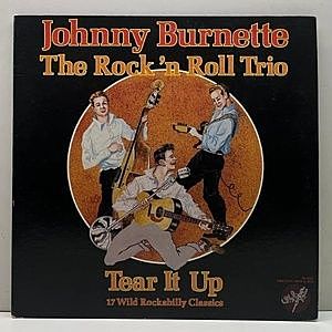 レコード画像：JOHNNY BURNETTE and THE ROCK 'N ROLL TRIO / Tear It Up