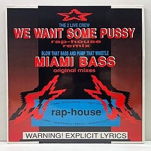 レコード画像：2 LIVE CREW / BLOW THAT BASS AND PUMP THAT WHISTLE / We Want Some Pussy (Rap-House Remix) / Miami Bass (Original Mixes)