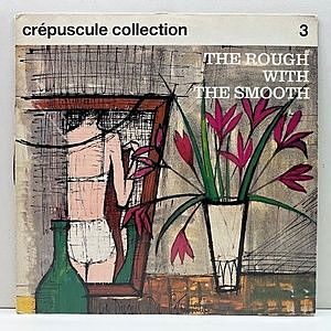 レコード画像：VARIOUS / Crepuscule Collection 3 - The Rough With The Smooth