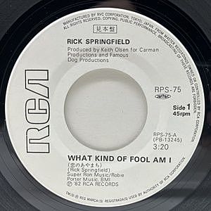 レコード画像：RICK SPRINGFIELD / What Kind Of Fool Am I / How Do You Talk To Girls