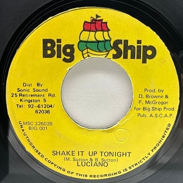 ジャマイカ7” Luciano Shake It Up Tonight BIG001 Big Ship /00080 LUCIANO / Shake It Up Tonight (7) / Big Ship | WAXPEND RECORDS