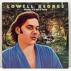 レコード画像：LOWELL GEORGE / Thanks I'll Eat It Here