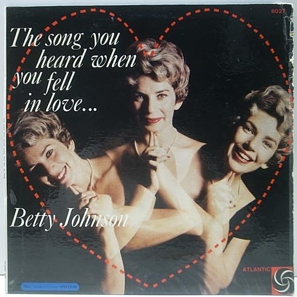 レコードメイン画像：良品!! 黒ラベ MONO両溝 オリジナル BETTY JOHNSON The Song You Heard When You Fell In Love ('59 Atlantic) ベティ・ジョンソン