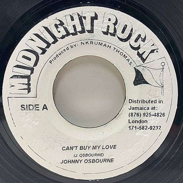 レコードメイン画像：良好盤!! "7 JAプレス JOHNNY OSBOURNE Can't Buy My Love ('95 Midnight Rock) 名盤『Truths And Rights』超絶クールなセルフリメイク