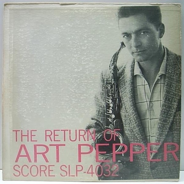 レコードメイン画像：MONO両溝 ART PEPPER The Return Of ～ (Score／2nd) マルーン・ラベル JACK SHELDON, RUSS FREEMAN, LEROY VINNEGAR, SHELLY MANNE