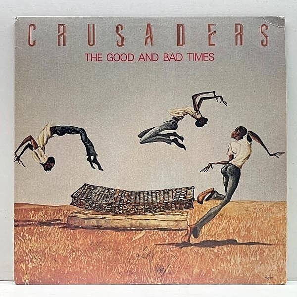 レコードメイン画像：良好品!! USオリジナル CRUSADERS The Good And Bad Times ('86 MCA) w/ NANCY WILSON, DAVID T. WALKER, LARRY CARLTON