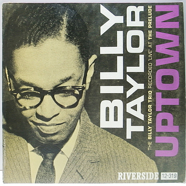 レコードメイン画像：美盤!音抜群! 青小 両溝MONO 完全オリジナル BILLY TAYLOR Uptown (Riverside RLP 12-319) HENRY GRIMES, RAY MOSCA