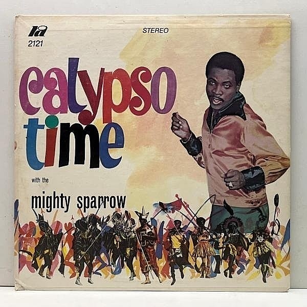 レコードメイン画像：美盤!! 東カリブ BARBADOSオリジ MIGHTY SPARROW Calypso Time ('70 Ra) ノンストップで底抜けに突き抜ける豊饒カリプソ・フロアジャイブ！