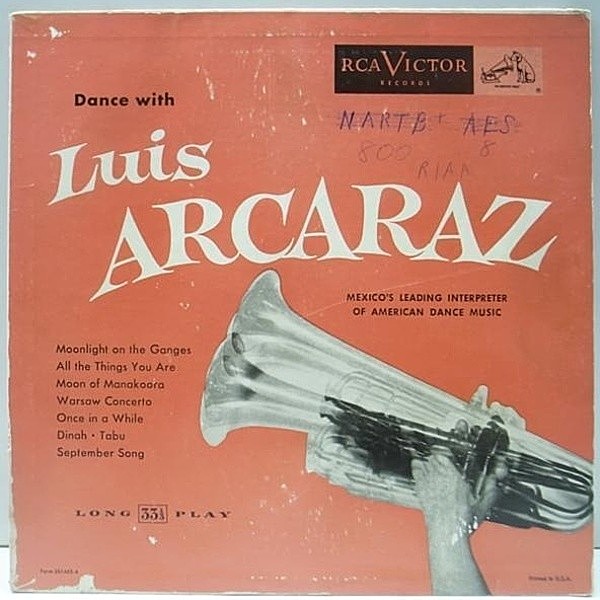 レコードメイン画像：10 FLAT 深溝 MONO オリジナル LUIS ARCARAZ Dance With ～ ('53 RCA Victor) スウィンギーなスタンダード集 ルイス・アルカラス