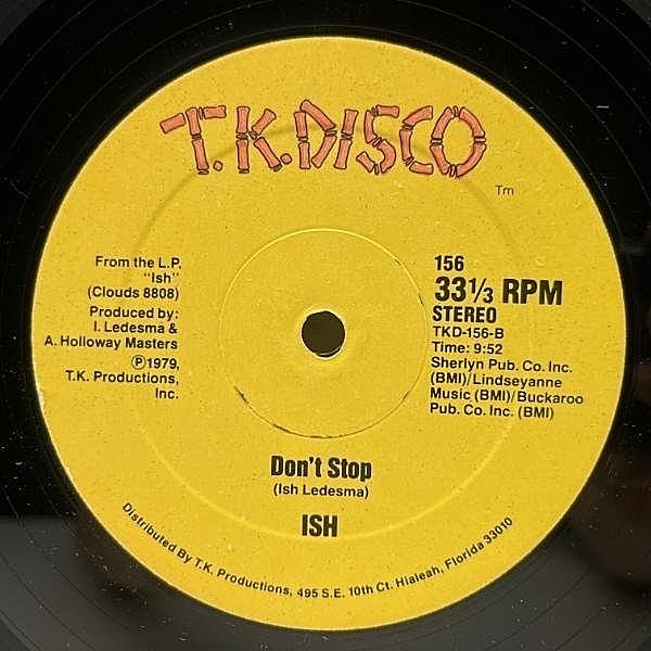 ISH LEDESMA / ISH / Don't Stop (12) / T.K. Disco | WAXPEND
