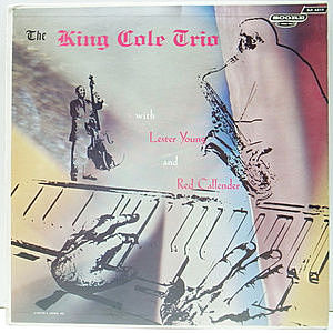 レコード画像：NAT KING COLE / KING COLE TRIO / With Lester Young & Red Callender