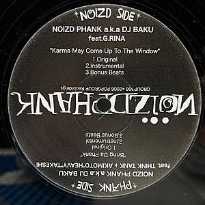 レコード画像：NOIZD PHANK / DJ BAKU / Karma May Come Up To The Window / Bring Da Phank