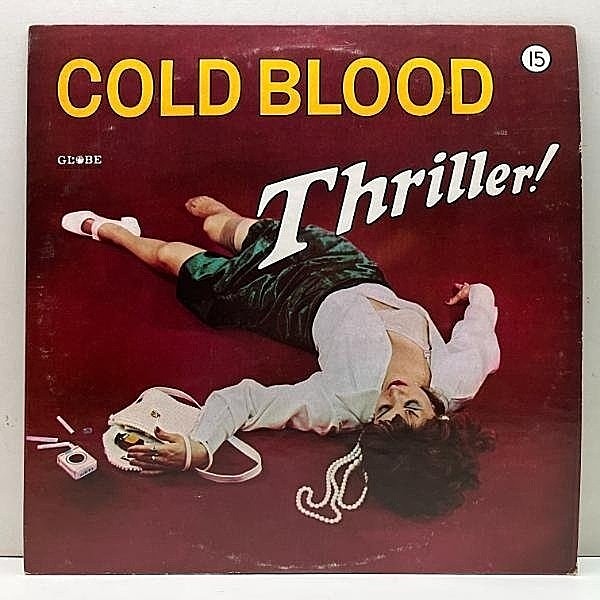 レコードメイン画像：良好盤!! USオリジナル Wマーク無し COLD BLOOD Thriller! ('73 Reprise) A.T.C.Q, BEASTIE BOYS サンプリング BILL WITHERS カヴァーなど