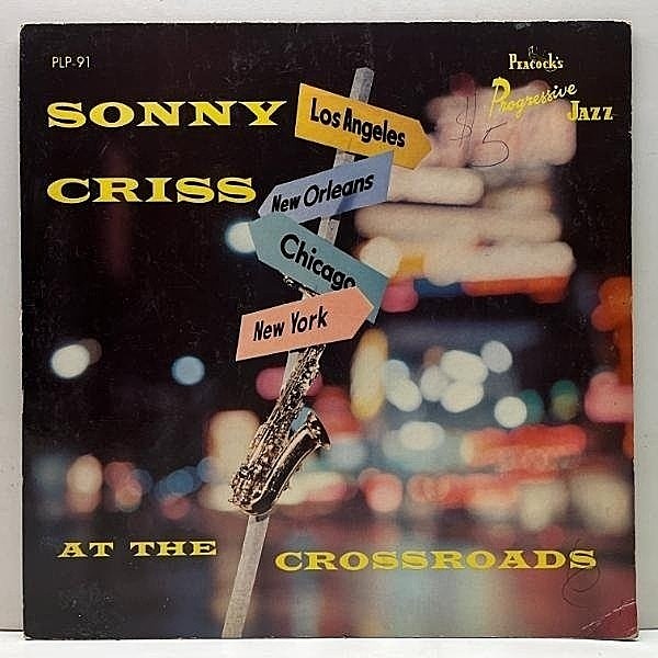 レコードメイン画像：USオリジナル MONO 深溝 SONNY CRISS At The Crossroads (Peacock's PLP 91) w/ Wynton Kelly, Bob Cranshaw 米モノラル 原盤