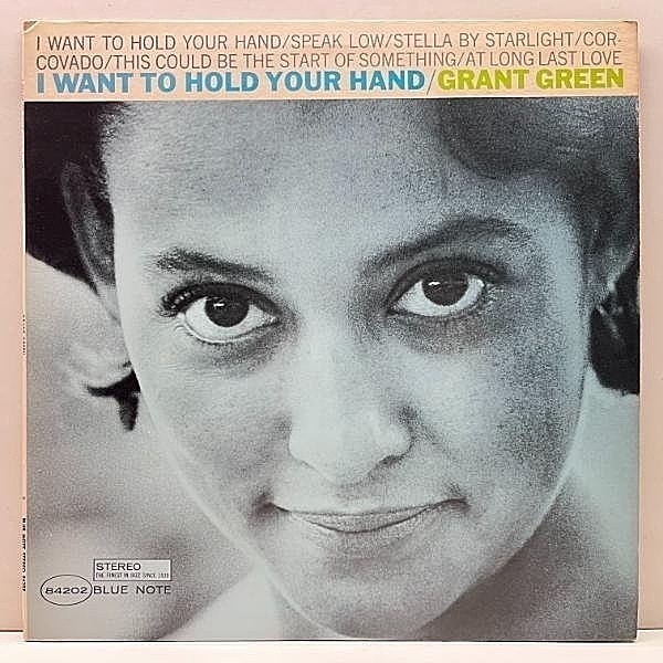 レコードメイン画像：良好!!【VANGELDER刻印】LIB/UAリム US初期プレス GRANT GREEN I Want To Hold Your Hand (Blue Note BST 84202) Hank Mobley, Larry Young