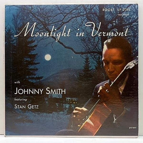 レコードメイン画像：良好盤!! MONO 米オリジナル JOHNNY SMITH Moonlight In Vermont ('56 Royal Roost) w/ STAN GETZ, ZOOT SIMS, PAUL QUINICHETTE