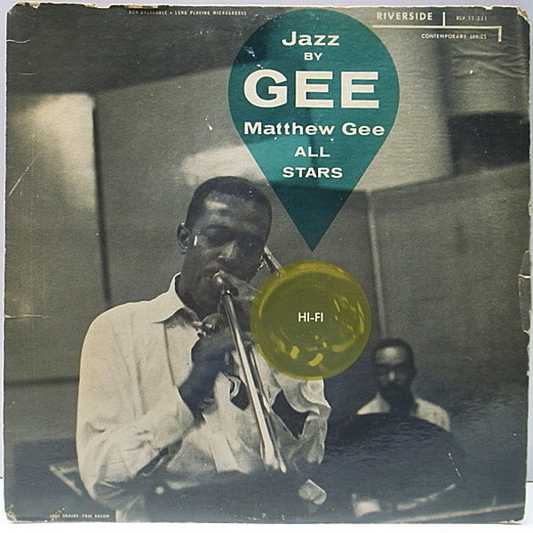 レコードメイン画像：1st 白ラベ 深溝 MONO USオリジナル MATTHEW GEE Jazz By Gee ('56 Riverside) 初回プレス ERNIE HENRY, KENNY DORHAM
