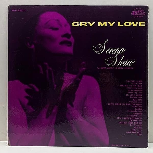 レコードメイン画像：Rare!! 美品 オリジナル MONO 深溝 SERENA SHAW Cry My Love ('56 Rama) セレナ・ショー 唯一のアルバム arr. Rudy De Saxe