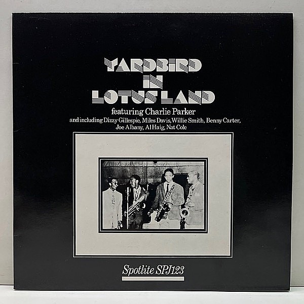 レコードメイン画像：【知られざる1940年代の秘蔵音源集】美盤!! MONO 英オリジナル CHARLIE PARKER Yardbird In Lotus Land ('76 Spotlite) 米軍放映ラジオ音源