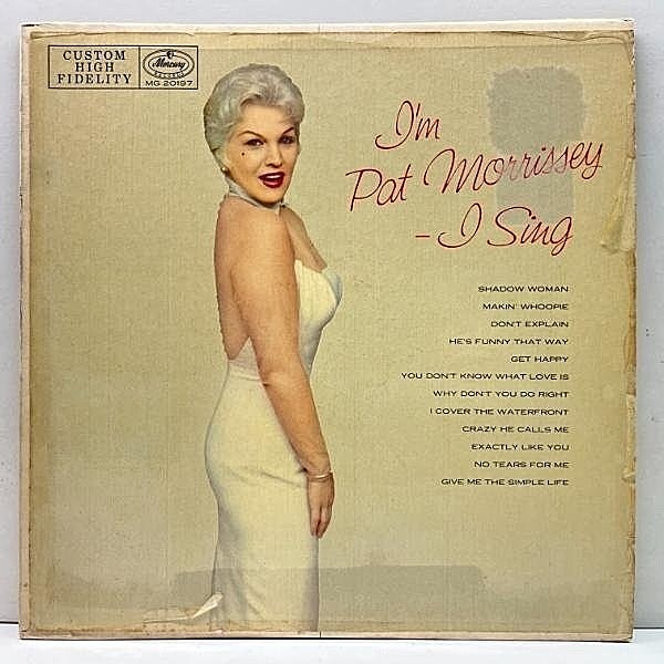 レコードメイン画像：良好!! MONO 深溝 USオリジナル PAT MORRISSEY I'm Pat Morrissey - I Sing ('57 Mercury) パット・モリッシー 貴重盤 米 初回 モノラル