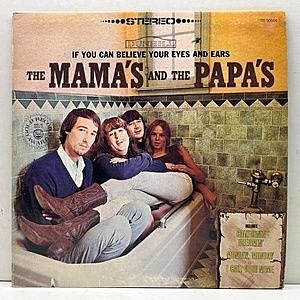 レコード画像：MAMA'S AND THE PAPA'S / If You Can Believe Your Eyes And Ears