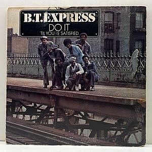 レコード画像：B.T. EXPRESS / Do It ('Til You're Satisfied)