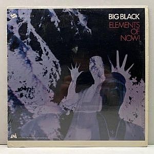 レコード画像：BIG BLACK / Elements Of Now!