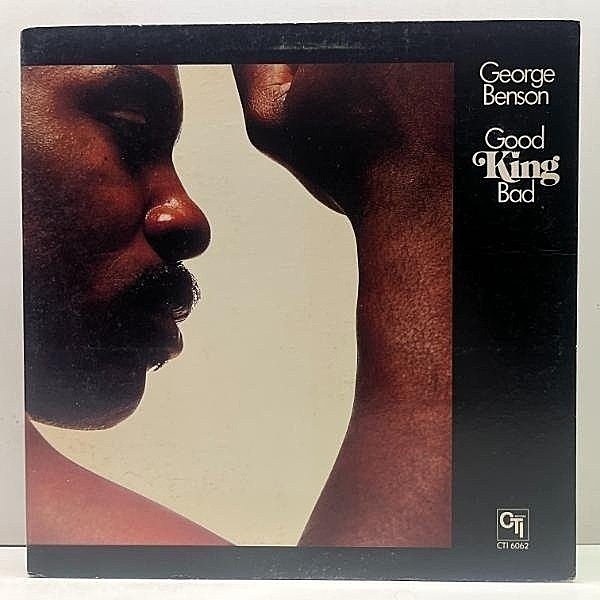 レコードメイン画像：美盤!! VANGELDER刻印 USオリジナル GEORGE BENSON Good King Bad ('76 CTI) ライトメロウ感覚の洗練ジャズファンク Jazz Funk