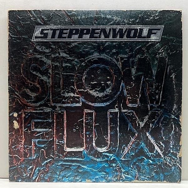 レコードメイン画像：良好盤!! USオリジナル 銀ピカミラー仕様 TML刻印 STEPPENWOLF Slow Flux ('74 Mums) ステッペンウルフ 再結成後の7枚目 ハードロック LP