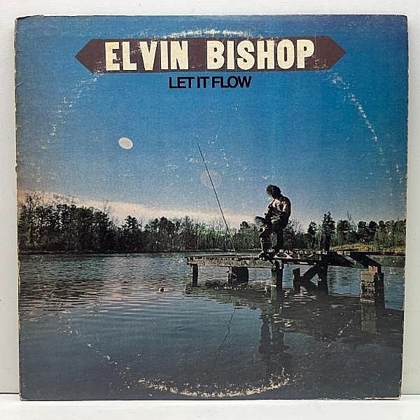 レコードメイン画像：【w/ SLY STONE】良好盤!! USオリジ ELVIN BISHOP Let It Flow ('74 Capricorn) サザンファンク Stealin' Watermelons 他 スワンプ 名作 LP