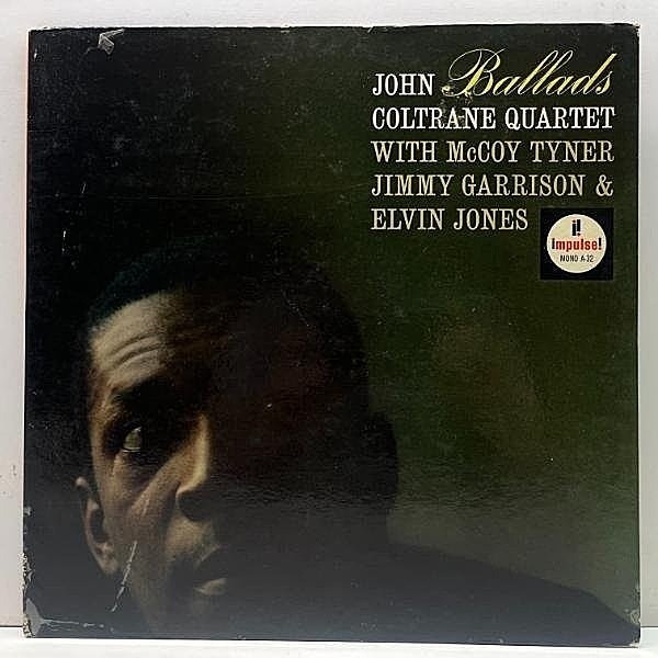 レコードメイン画像：【MONO 橙ラベル】US初期プレス JOHN COLTRANE Ballads (Impulse A-32) ジョン・コルトレーン／バラード McCOY TYNER 米モノラル