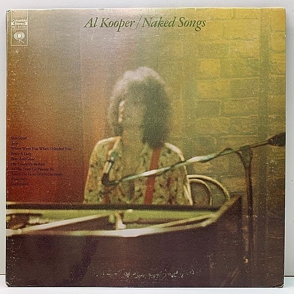 レコードメイン画像：プロモ 良好品!! 初版 KC規格 USオリジナル AL KOOPER Naked Songs ('72 Columbia) アル・クーパー 赤心の歌 名曲 Jolie を含む名盤