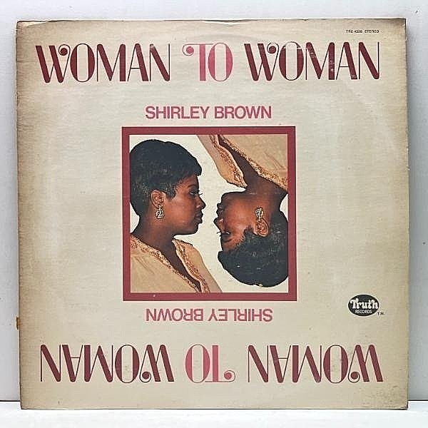 レコードメイン画像：良好!! USオリジナル SHIRLEY BROWN Woman To Woman ('74 Truth) 不倫を題材にした強烈な高級サザンメロウ！ DEEP SOUL 名作 LP