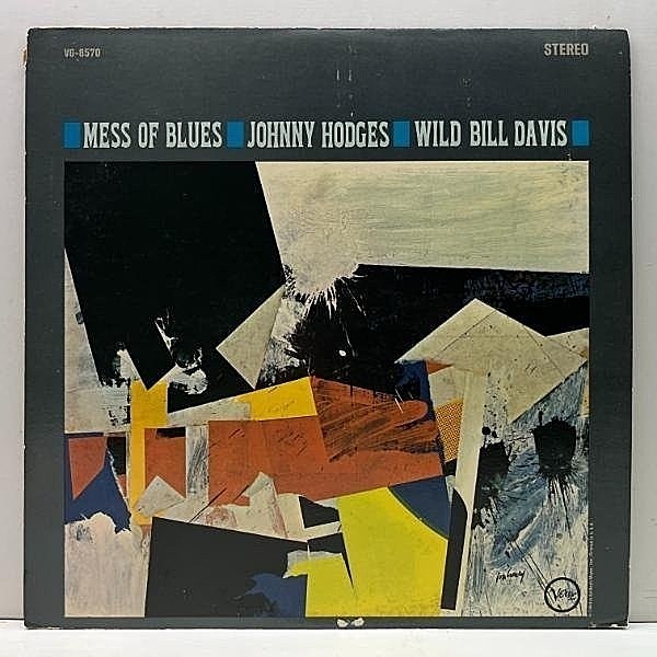 レコードメイン画像：良好盤!! USオリジナル JOHNNY HODGES & WILD BILL DAVIS Mess Of Blues ('64 Verve) コンビ名義の第一弾 w/ Kenny Burrell, Joe Wilder