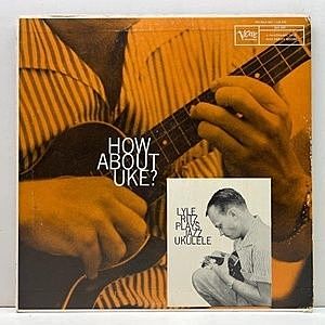 レコード画像：LYLE RITZ / How About Uke?