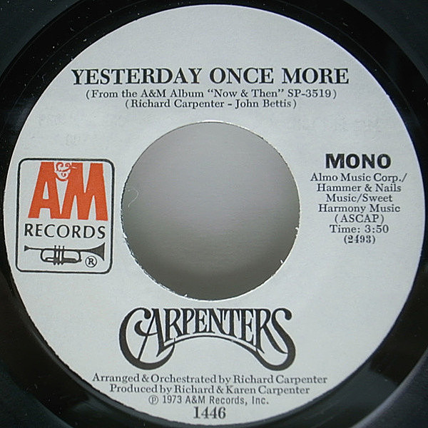 レコードメイン画像：稀少 DJマト 白プロモ 7オンリー MONO USオリジナル CARPENTERS Yesterday Once More ('73 A&M) P.S付き モノラル 45RPM. シングル