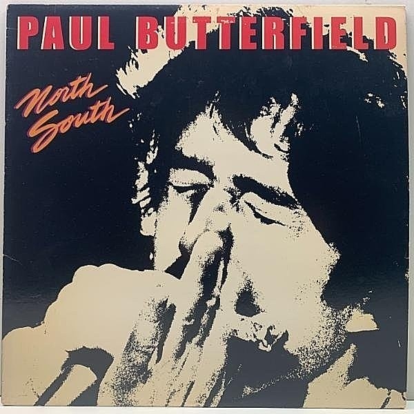 レコードメイン画像：【メンフィス産R&Bブルースディスコ】良好!! USオリジナル 初版 BRK規格 PAUL BUTTERFIELD North South (Bearsville) WILLIE MITCHELL prod