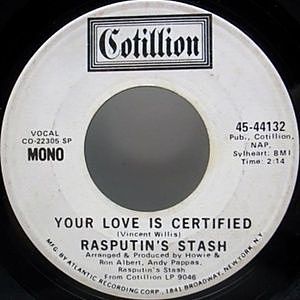 レコード画像：RASPUTIN'S STASH / Your Love Is Certified (MONO) c/w (STEREO)